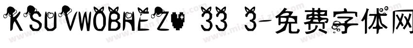 KSUVWOBHEZ0 33 3字体转换
